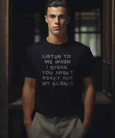 You Aren't Ready for my Silence